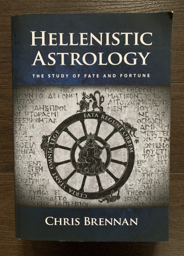 The cover of a book: Hellenistic Astrology: The Study of Fate and Fortune by Chris Brennan